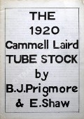 Book cover of The 1920 Cammell Laird Tube Stock by PRIGMORE, B.J. & SHAW, E.